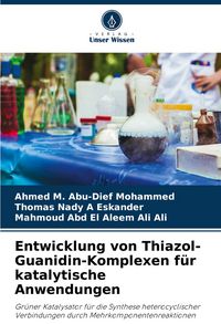 Produktbild: Entwicklung von Thiazol-Guanidin-Komplexen f&uuml;r katalytische Anwendungen