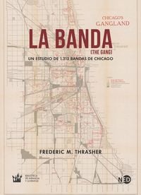 Produktbild: La banda : un estudio de 1313 bandas de Chicago