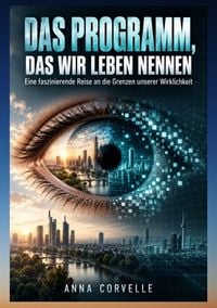 Produktbild: Das Programm, das wir Leben nennen