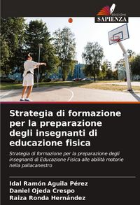 Produktbild: Strategia di formazione per la preparazione degli insegnanti di educazione fisica