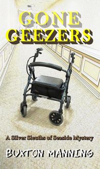 Produktbild: Gone Geezers (Silver Sleuths of Seaside Mystery, #1)