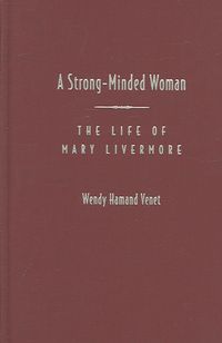 Produktbild: A Strong-Minded Woman: The Life of Mary Livermore