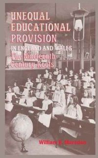 Produktbild: Marsden, P: Unequal Educational Provision in England and Wal