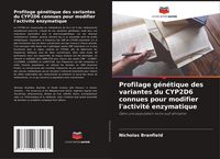 Produktbild: Profilage g&eacute;n&eacute;tique des variantes du CYP2D6 connues pour modifier l'activit&eacute; enzymatique