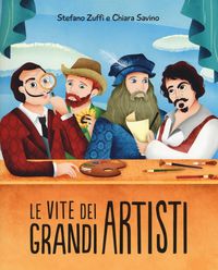 Produktbild: Le vite dei grandi artisti