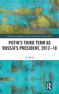 Produktbild: Putin's Third Term as Russia's President, 2012-18