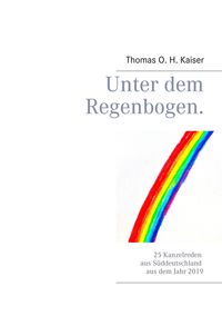 Bild vom Artikel Unter dem Regenbogen vom Autor Thomas O. H. Kaiser