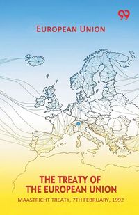 Produktbild: The Treaty Of The European Union Maastricht Treaty, 7th February, 1992