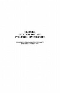Produktbild: Creoles, ecologie sociale, evolution linguistique