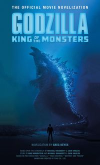 Produktbild: Keyes, G: Godzilla: King of the Monsters - The Official Movi