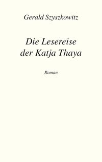 Produktbild: Die Lesereise der Katja Thaya