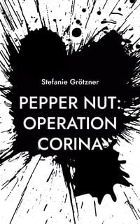 Produktbild: Pepper Nut: Operation Corina