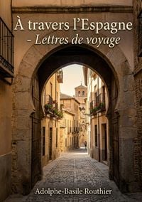 Produktbild: &Agrave; travers l'Espagne - Lettres de voyage