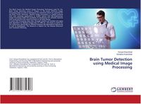 Produktbild: Brain Tumor Detection using Medical Image Processing