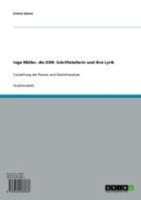 Produktbild: Inge M&uuml;ller, die DDR- Schriftstellerin und ihre Lyrik