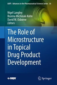 Produktbild: The Role of Microstructure in Topical Drug Product Development