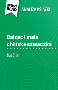 Produktbild: Balzac i ma&iquest;a chi&iquest;ska szwaczka ksi&iquest;&iquest;ka Dai Sijie (Analiza ksi&iquest;&iquest;ki)