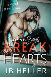 Produktbild: Broken Boys Break Hearts (Moments, #1)