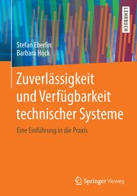 Produktbild: Zuverl&auml;ssigkeit und Verf&uuml;gbarkeit technischer Systeme