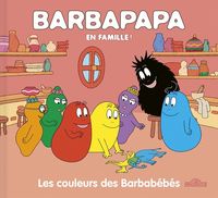 Produktbild: Les couleurs des Barbab&eacute;b&eacute;s. Barbapapa en famille !