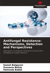 Produktbild: Antifungal Resistance: Mechanisms, Detection and Perspectives