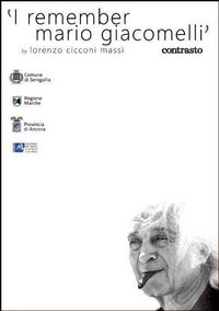 Produktbild: Cicconi Massi, L: Mi ricordo Mario Giacomelli. Ediz. inglese