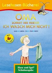 Produktbild: OMA, schreit der Frieder. ICH WASCH MICH NICHT! / Silbenhilfe