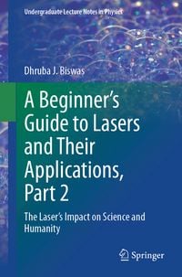 Produktbild: A Beginner&rsquo;s Guide to Lasers and Their Applications, Part 2