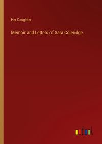 Produktbild: Memoir and Letters of Sara Coleridge