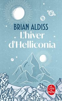 Produktbild: L'Hiver d'Helliconia (Cycle d'Helliconia, Tome 3)