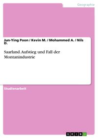 Produktbild: Saarland. Aufstieg und Fall der Montanindustrie