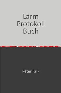 Produktbild: L&auml;rmbel&auml;stigungen Protokoll Buch