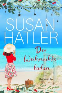 Produktbild: Der Weihnachtsladen (Serie: Blue Moon Bay, #8)