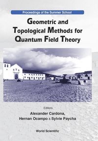 Produktbild: Geometric and Topological Methods for Quantum Field Theory - Proceedings of the Summer School