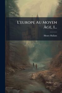 Produktbild: L'europe Au Moyen &Atilde;ge, 1...