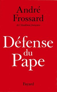 Bild vom Artikel Défense du Pape vom Autor André Frossard