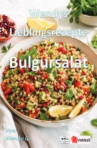 Produktbild: Wendys Lieblingsrezepte - Bulgursalat