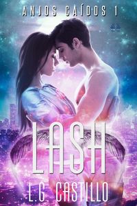 Produktbild: Lash (Anjos Ca&iacute;dos #1)
