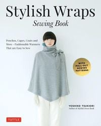 Bild vom Artikel Stylish Wraps Sewing Book vom Autor Yoshiko Tsukiori