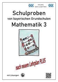 Produktbild: Schulproben von bayerischen Grundschulen - Mathematik 3 mit ausf&uuml;hrlichen L&ouml;sungen
