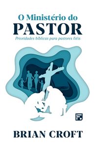 Produktbild: O Minist&eacute;rio do pastor