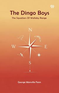 Produktbild: Dingo Boys The Squatters Of Wallaby Range