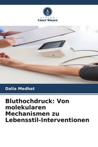 Produktbild: Bluthochdruck: Von molekularen Mechanismen zu Lebensstil-Interventionen