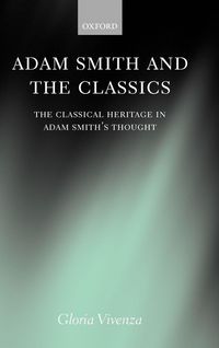 Produktbild: Adam Smith and the Classics 'The Classical Heritage in Adam Smith's Thought '