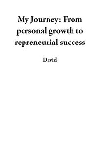 Produktbild: My Journey: From personal growth to repreneurial success