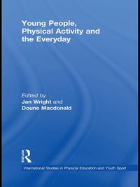 Produktbild: Young People, Physical Activity and the Everyday