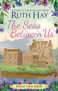 Produktbild: The Seas Between Us (Prime Time, #6)