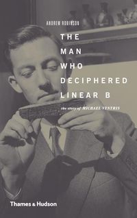 Bild vom Artikel The Man Who Deciphered Linear B vom Autor Andrew Robinson