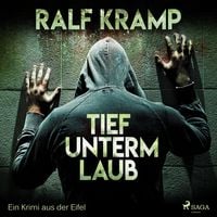 Produktbild: Tief unterm Laub - Ein Krimi aus der Eifel (Ungek&uuml;rzt)