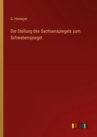 Produktbild: Die Stellung des Sachsenspiegels zum Schwabenspiegel